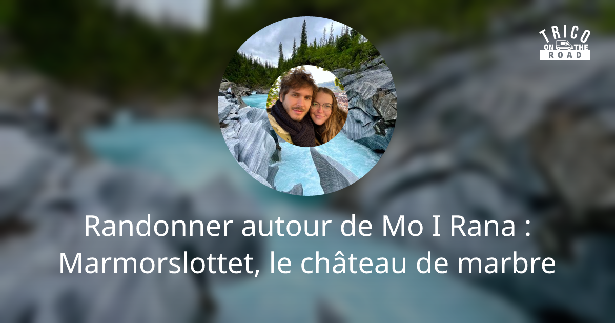 Randonner à Mo I Rana : Marmorslottet, le château de marbre